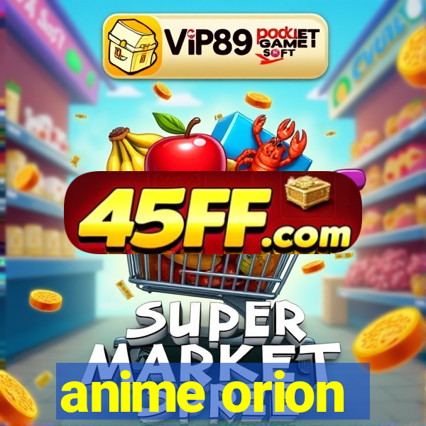 anime orion